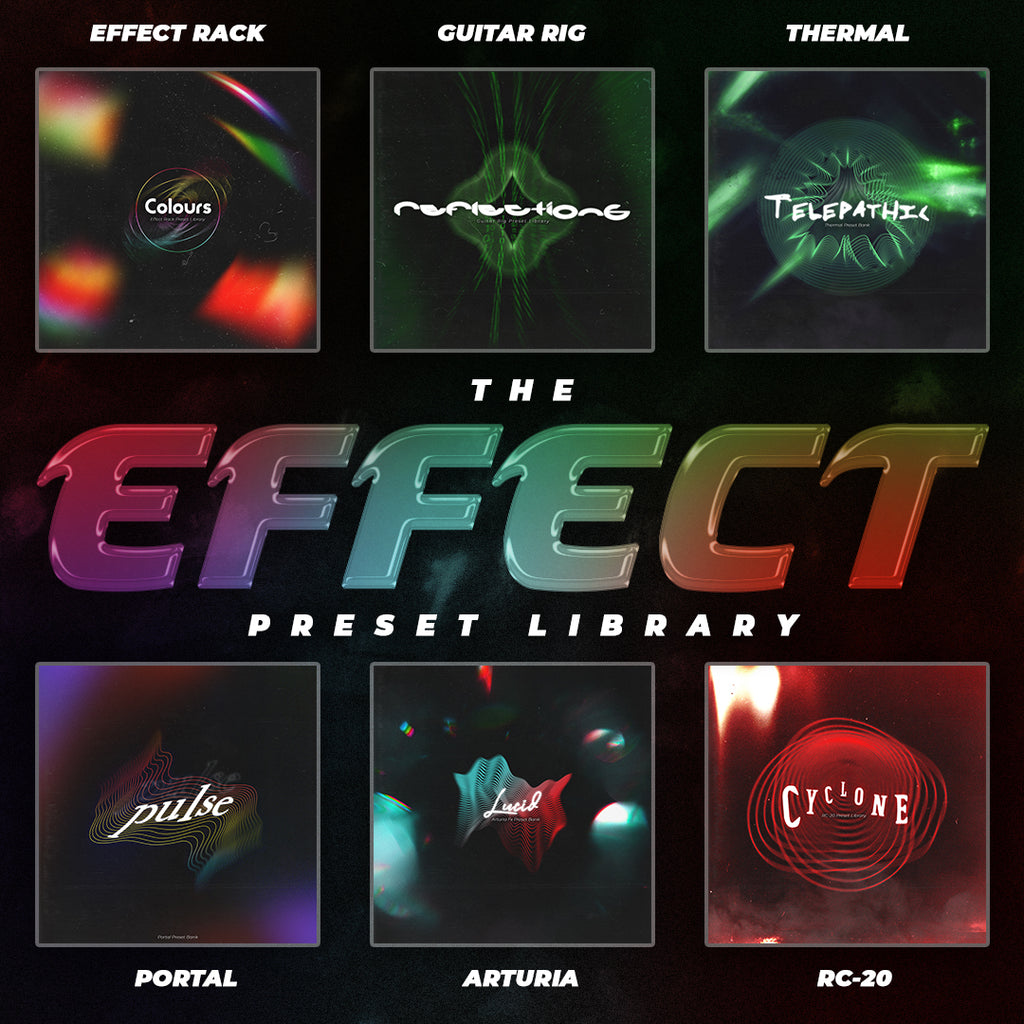 The FX Library (Presets)